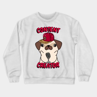 Cute pug dog is a content creator Crewneck Sweatshirt